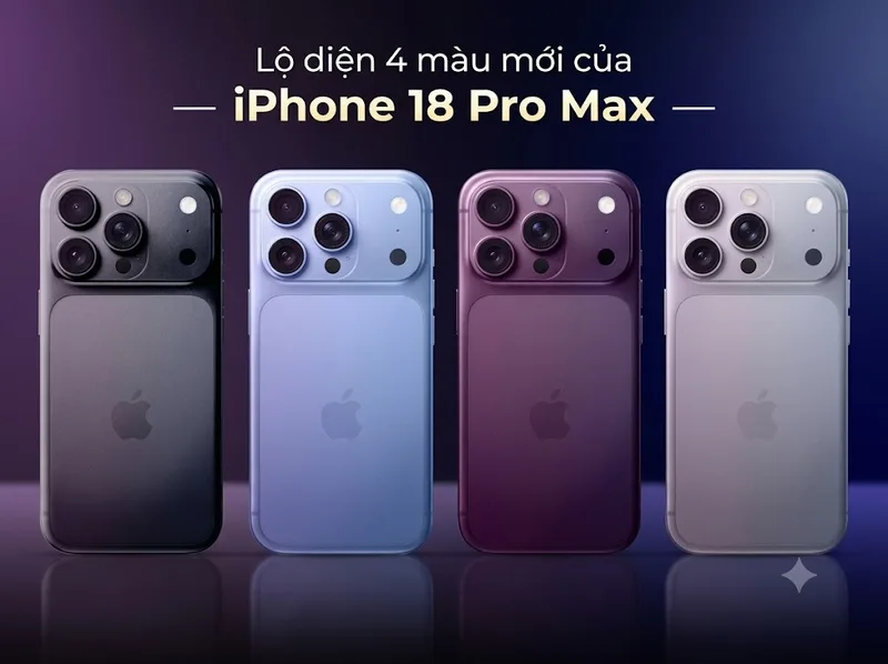 So sánh 4 màu iPhone 18 Pro Max để chọn phiên bản phù hợp